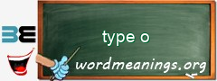 WordMeaning blackboard for type o